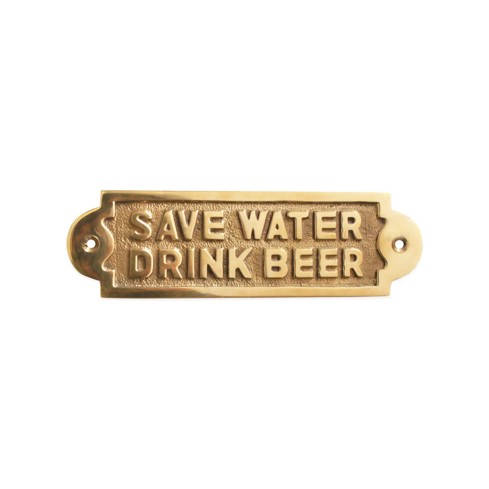 Save Water Drink Beer Door Plate Polished Brass Spira