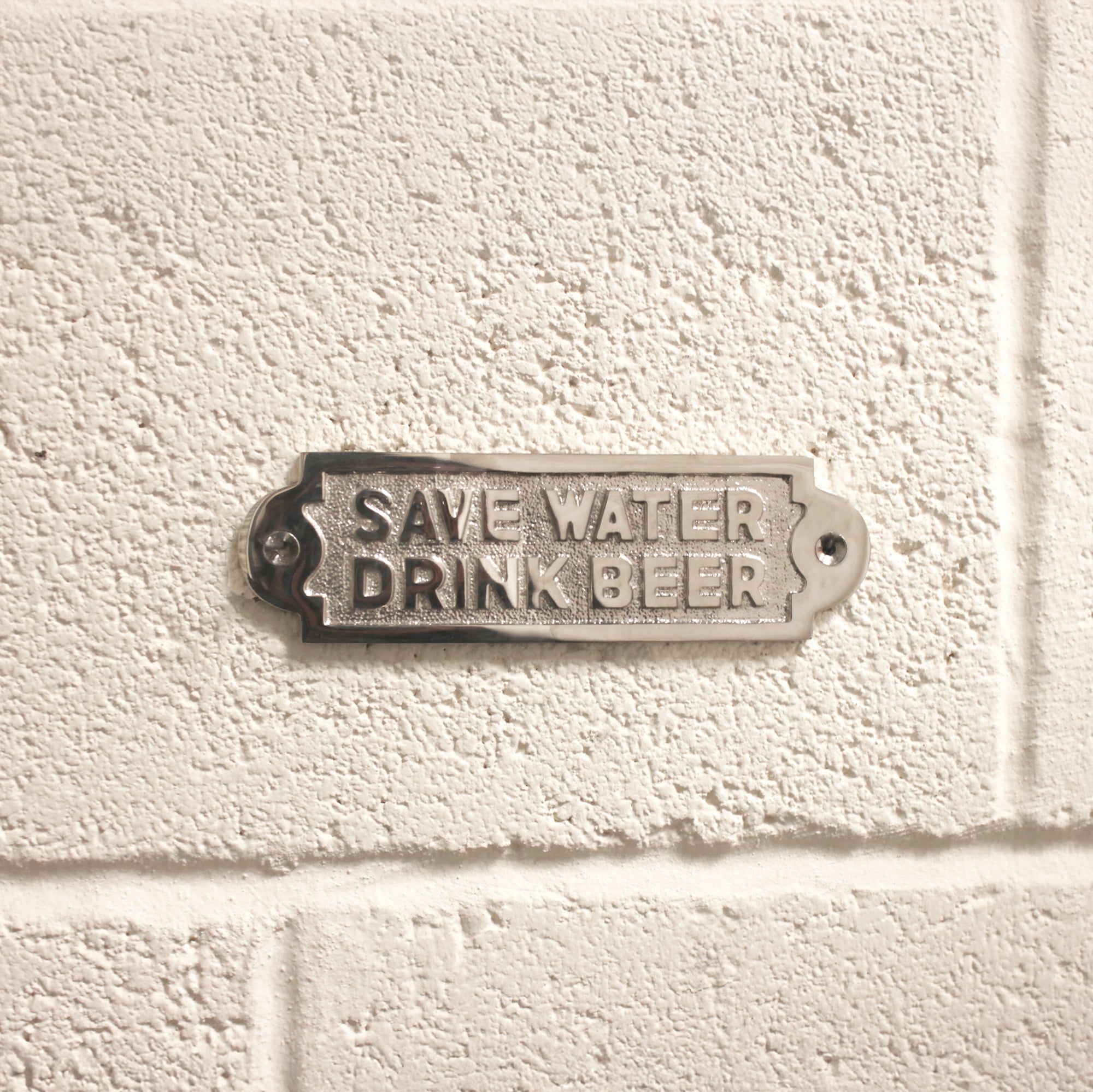 Save Water Drink Beer Door Plate  Polished Nickel